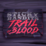 logotipo de Sticky Bandits Trail of Blood