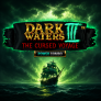 logotipo de Dark Waters III Power Combo The Cursed Voyage